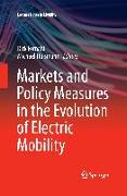 Markets and Policy Measures in the Evolution of Electric Mobility