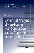 Dynamical Analysis of Non-Fourier Heat Conduction and Its Application in Nanosystems