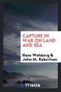 Capture in war on land and sea