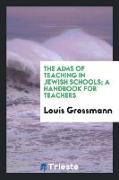 The aims of teaching in Jewish schols, a handbook for teachers