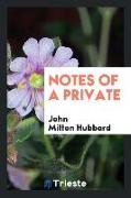 Notes of a private