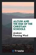 Alcuin and the rise of the Christian schools