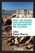 Para, Or, Scenes and Adventures on the Banks of the Amazon