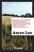 From the Atlantic to the Pacific, reminiscences of pioneer life and travels across the continent, from New England to the Pacific ocean, by an old soldier. Also a graphic account of his army experiences in the Civil war