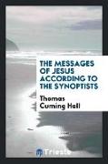 The Messages of Jesus According to the Synoptists