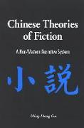 Chinese Theories of Fiction: A Non-Western Narrative System