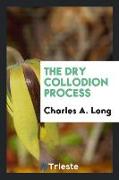 The Dry Collodion Process