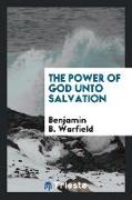 The power of God unto salvation