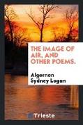 The Image of Air, and Other Poems