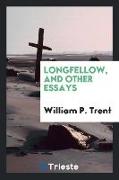 Longfellow, and other essays