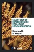 Select List of References on Economic Reconstruction