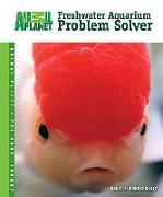 Freshwater Aquarium Problem Solver