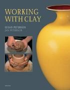 Working with Clay (3rd Edition)