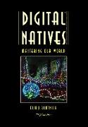 Digital Natives: Mastering our World