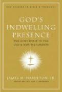 God's Indwelling Presence: The Holy Spirit in the Old and New Testaments