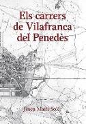 Els carrers de Vilafranca del Penedès
