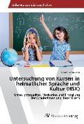 Untersuchung von Kursen in heimatlicher Sprache und Kultur (HSK)