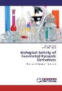 Biological Activity of Fuorinated Pyrazole Derivatives