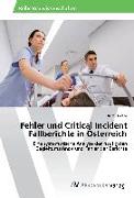 Fehler und Critical Incident Fallberichte in Österreich