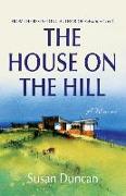 The House on the Hill: A Memoir