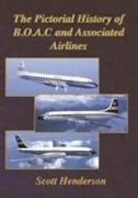 Pictorial History of B.O.A.C. and Associated Airlines