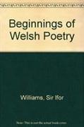 BEGINNINGS OF WELSH POETRY