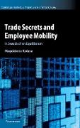 Trade Secrets and Employee Mobility