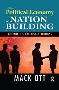 The Political Economy of Nation Building