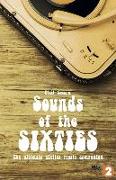Sounds of the Sixties: The Ultimate Sixties Music Companion
