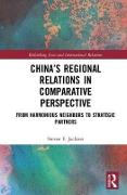 China’s Regional Relations in Comparative Perspective