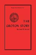 The Groton Story