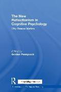 The New Reflectionism in Cognitive Psychology