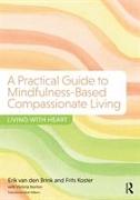 A Practical Guide to Mindfulness-Based Compassionate Living