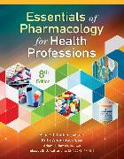 Essentials of Pharmacology for Health Professions