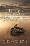 The Tide Between Us