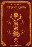 Appunti di un'opera ermetica. Manoscritto di anonimo pubblicato postumo finito di scrivere in Ferrara il 21 dicembre 1963