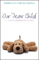 Our Dear Child: Letters to Your Baby on the Way