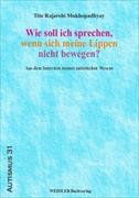 Wie soll ich sprechen, wenn sich meine Lippen nicht bewegen?