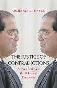 The Justice of Contradictions: Antonin Scalia and the Politics of Disruption
