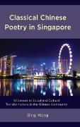 Classical Chinese Poetry in Singapore