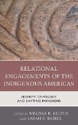 Relational Engagements of the Indigenous Americas