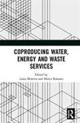 Coproducing Water, Energy and Waste Services