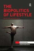 The Biopolitics of Lifestyle