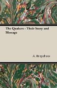The Quakers - Their Story and Message