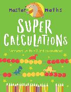 Master Maths Book 2: Super Calculations