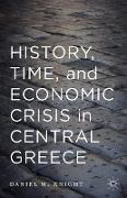 History, Time, and Economic Crisis in Central Greece