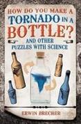 How Do You Make a Tornado in a Bottle?