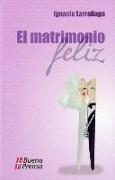 El Matrimonio Feliz = El Matrimonio Feliz