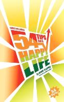 Guide for Living: 54 Tips for a Happy Life