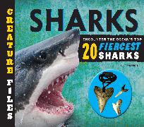 Creature Files: Sharks: Encounter the Ocean's Top 20 Fiercest Sharks